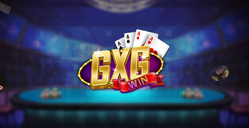 Hướng dẫn tham gia GXG.WIN – đăng ký, tải app, nạp rút tiền nhanh chóng